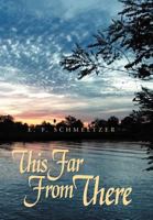 This Far from There 1465353208 Book Cover