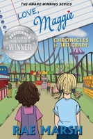 Love, Maggie: The Chronicles of 3rd Grade B0DQJFL3C6 Book Cover