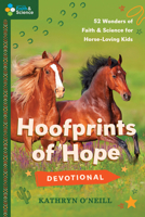 Hoofprints of Hope Devotional: 52 Wonders of Faith and Science for Horse-Loving Kids B0GQPM6Q9Q Book Cover
