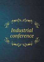 Industrial Conference 5518678940 Book Cover