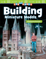 Fun and Games: Building Miniature Models: Multiplying Decimals (Grade 5) 142585821X Book Cover