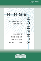 Hinge Moments: Making the Most of Life's Transitions [Standard Large Print 16 Pt Edition] 1038758424 Book Cover