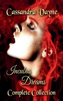 Incubus Dreams: Complete Collection B09KN4GZKD Book Cover