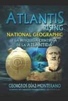 Atlantis Rising: National Geographic y la b�squeda cient�fica de la Atl�ntida. 1522853146 Book Cover