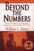 Beyond the Numbers: How Leading Companies Measure and Drive Success 0471287903 Book Cover