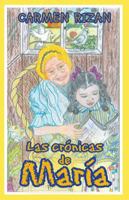 Las Cr�nicas De Mar�a 1506526004 Book Cover