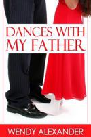Dances with my Father 1456559354 Book Cover