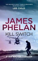 Kill Switch (The Jed Walker Series) 1094193283 Book Cover