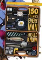 150 Things Every Man Should Know 1402254008 Book Cover