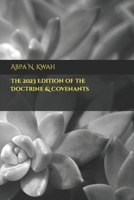 The 2023 Edition of the Doctrine & Covenants B0CC4DV31G Book Cover