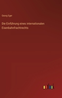 Die Einfuhrung Eines Internationalen Eisenbahnfrachtrechts 1161081526 Book Cover