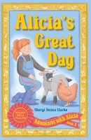 Alicia's Great Day 1739122720 Book Cover