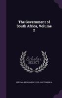 The Government of South Africa: 2 1142532542 Book Cover