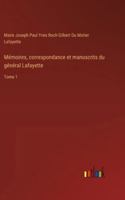 Mémoires, correspondance et manuscrits du général Lafayette: Tome 1 3385095689 Book Cover