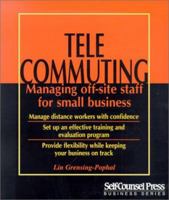 Telecommuting: Managing Off-Site Staff for Small Business (Self-Counsel Business Series) 1551803089 Book Cover