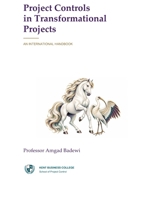 Project Controls in Transformational Projects: An International Handbook B0HKLT8H13 Book Cover