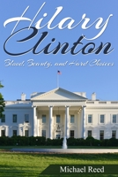Hillary Clinton: Blood, Beauty, and Hard Choices 1503392155 Book Cover
