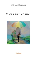 Mieux vaut en rire ! (French Edition) 2414028289 Book Cover