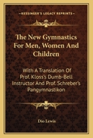 The New Gymnastics for Men, Women, and Children 1015936725 Book Cover