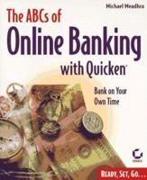 The ABCs of Online Banking With Quicken 0782118860 Book Cover