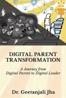 Digital Parent Transformation 8119484592 Book Cover