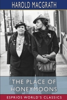 The Place of Honeymoons 1546513841 Book Cover