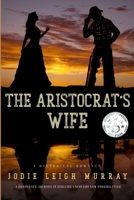 The Aristocrat's Wife 1968598065 Book Cover