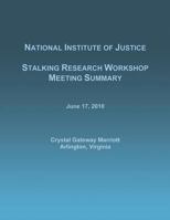 Stalking Research Workshop Meeting Summary: June 17, 2010 1502893061 Book Cover