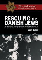 Rescuing the Danish Jews: A Heroic Story from the Holocaust 1598453432 Book Cover