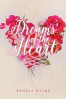 Dreams of the Heart 1548208280 Book Cover