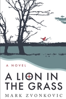 A Lion in the Grass 1735275107 Book Cover