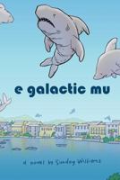 e galactic mu 0692267654 Book Cover