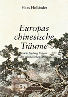 Europas Chinesische Tr�ume: Die Erfindung Chinas in Der Europ�ischen Literatur 3110610612 Book Cover