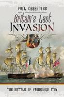 Britain's Last Invasion: The Battle of Fishguard, 1797 1526743264 Book Cover