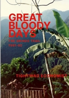 Great Bloody Days - The Gringo Trail 1991-92 144665477X Book Cover