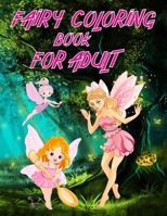 Fairy Coloring Book For Adult: 60 Fairy Adult Sexy Illustrations with High Quality in Black And White. Perfect Coloring Book for Adults B091WL6C8Q Book Cover