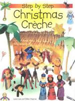 Step by Step Christmas Creche 0687062578 Book Cover