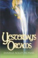 Yesterday's Dreams 1942990480 Book Cover