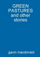 GREEN PASTURES and other stories 1326739662 Book Cover