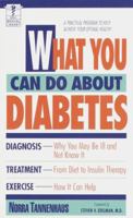 What You Can Do About Diabetes: A Practical Program to Help Achieve Your Optimal Health Dell Medical Library 0440206405 Book Cover
