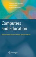 Computers And Education: Towards Educational Change And Innovation 184996680X Book Cover