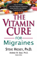 The Vitamin Cure for Migraines 1591202671 Book Cover