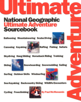National Geographic's Ultimate Adventure Sourcebook (NG's Greatest Photographs) 0792275918 Book Cover