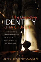 The Distinctive Identity of the Church 1498202071 Book Cover
