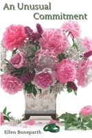 An Unusual Commitment: A Novel B0F8BFXF87 Book Cover