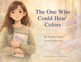 The One Who Could Hear Colors B0H2GKQPTJ Book Cover