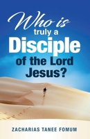 Who is Truly a Disciple of The Lord Jesus? B0CPL7GBDZ Book Cover