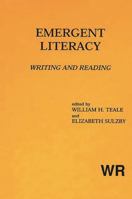 Emergent Literacy: Writing and Reading (Writing Research Series, Vol 6) 0893913855 Book Cover
