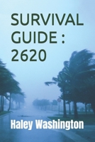 SURVIVAL GUIDE : 2620 B0H26M9WPC Book Cover