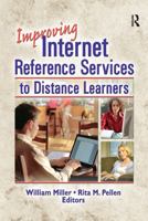 Improving Internet Reference Services To Distance Learners (Monographic Separates Fro Internet Reference Services Quarterly) (Monographic Separates Fro Internet Reference Services Quarterly) 0789027186 Book Cover